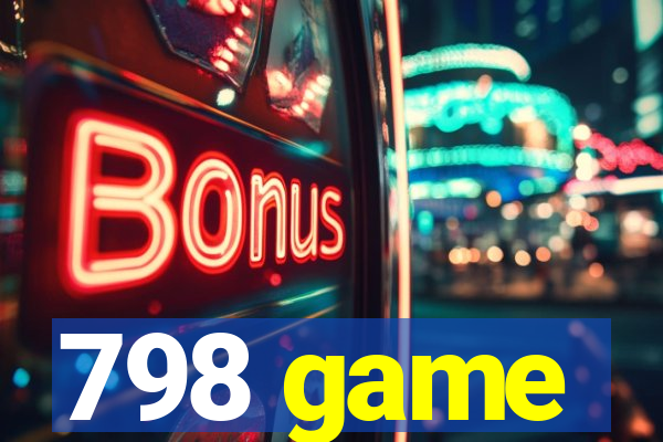 798 game